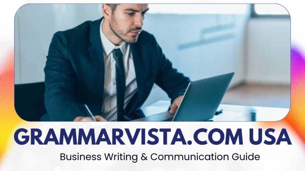 GrammarVista.com USA business writing and communication guide featuring a professional workspace with a business person using a laptop for improving workplace writing skills, grammar, and professional communication.